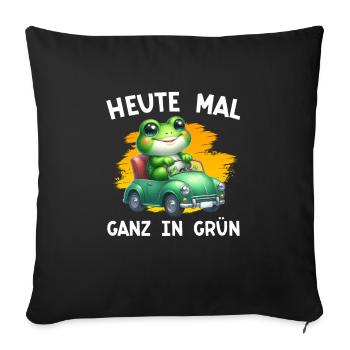 Froschkostüm HEUTE MAL GANZ IN GRÜN Lustiges - Sofakissenbezug 45 x 45 cm - Schwarz - Vorne