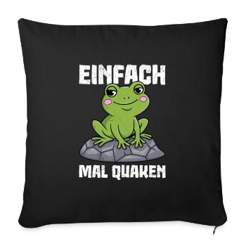 Karneval Party EINFACH MAL QUACKEN Lustiges - Sofakissenbezug 45 x 45 cm - Schwarz - Vorne