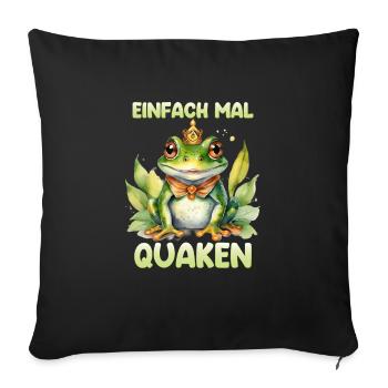 Froschkostüm EINFACH MAL QUACKEN Lustiges Frosch - Sofakissenbezug 45 x 45 cm - Schwarz - Vorne