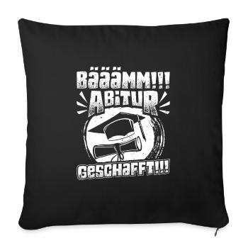 ABITUR GESCHAFFT!! Abi Geschafft Lustiges - Sofakissenbezug 45 x 45 cm - Schwarz - Vorne
