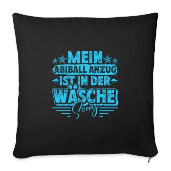 Abitur MEIN ABIBALL ANZUG IST IN DER WÄSCHE Lustig - Sofakissenbezug 45 x 45 cm - Schwarz - Vorne