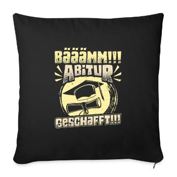 ABITUR GESCHAFFT!! Abi Geschafft Lustiges - Sofakissenbezug 45 x 45 cm - Schwarz - Vorne