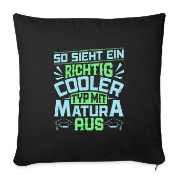 Abi SO SIEHT EIN RICHTIG COOLER TYP MIT MATURA AUS - Sofakissenbezug 45 x 45 cm - Schwarz - Vorne