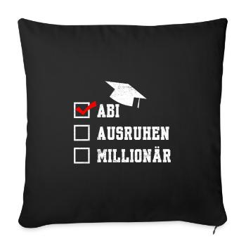 ABI AUSRUHEN MILLIONÄR Abiturient Lustiges - Sofakissenbezug 45 x 45 cm - Schwarz - Vorne