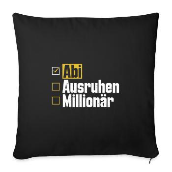 Abitur ABI AUSRUHEN MILLIONÄR Abi Lustiges - Sofakissenbezug 45 x 45 cm - Schwarz - Vorne