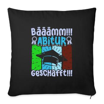 ABITUR GESCHAFFT!! Abi Geschafft Lustiges - Sofakissenbezug 45 x 45 cm - Schwarz - Vorne