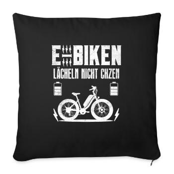 Elektro Rad E-BIKEN LÄCHELN NICHT ÄCHZEN Lustiges - Sofakissenbezug 45 x 45 cm - Schwarz - Vorne
