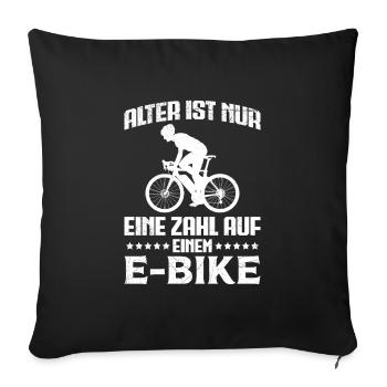 E-Bike ALTER IST NUR EINE ZAHL AUF EINEM E-BIKE - Sofakissenbezug 45 x 45 cm - Schwarz - Vorne