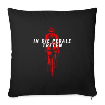 Radfahrer IN DIE PEDALE TRETEN Radeln Lustiges - Sofakissenbezug 45 x 45 cm - Schwarz - Vorne