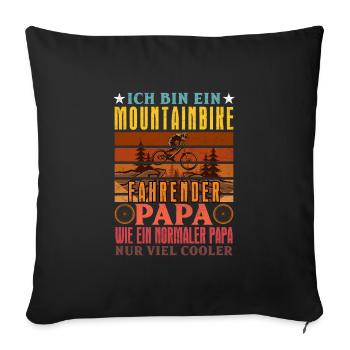 Vater BIN EIN MOUNTAINBIKE FAHRENDER PAPA Lustiges - Sofakissenbezug 45 x 45 cm - Schwarz - Vorne