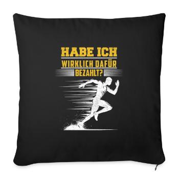 Läufer HABE ICH WIRKLICH DAFÜR BEZAHLT? Lustiges - Sofakissenbezug 45 x 45 cm - Schwarz - Vorne