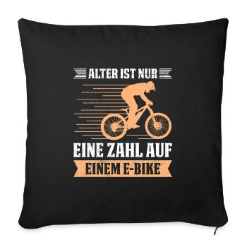 E-Bike ALTER IST NUR EINE ZAHL AUF EINEM E-BIKE - Sofakissenbezug 45 x 45 cm - Schwarz - Vorne