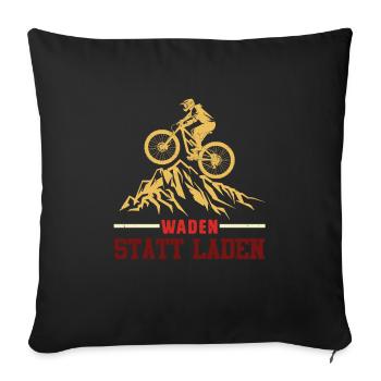 Radeln WADEN STATT LADEN Radfahrer Lustiges - Sofakissenbezug 45 x 45 cm - Schwarz - Vorne
