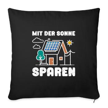Solar Energie MIT DER SONNE SPAREN Lustiges - Sofakissenbezug 45 x 45 cm - Schwarz - Vorne