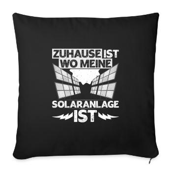 Solar ZUHAUSE IST WO MEINE SOLARANLAGE IST - Sofakissenbezug 45 x 45 cm - Schwarz - Vorne