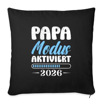 Werdender Vater PAPA MODUS AKTIVIERT 2026 Lustig - Sofakissenbezug 45 x 45 cm - Schwarz - Vorne