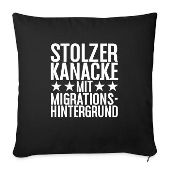 Kanacke - Türke, Kannacke, Kanake - Sofakissenbezug 45 x 45 cm - Schwarz - Vorne