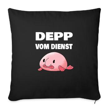 depp vom dienst lustiger spruch arbeit geschäft - Sofakissenbezug 45 x 45 cm - Schwarz - Vorne