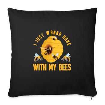 Hanging out with my bees beekeeper gift - Sofa pillowcase 17,3'' x 17,3'' (45 x 45 cm) - black - Front