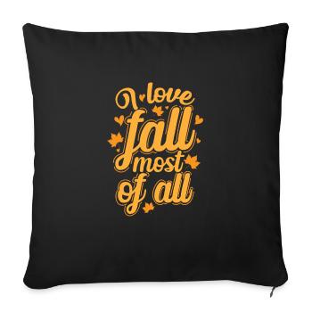 Fall "I Love Fall most of All" - Sofa pillowcase 17,3'' x 17,3'' (45 x 45 cm) - black - Front