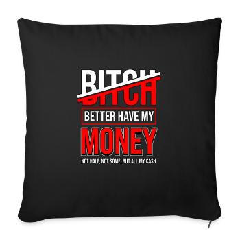 Motivation Geld Spruch Money Dollar Euro Börse - Sofakissenbezug 45 x 45 cm - Schwarz - Vorne