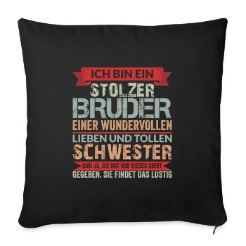 Lustiger Bruder Großer Bruder Geschwister Spruch - Sofakissenbezug 45 x 45 cm - Schwarz - Vorne