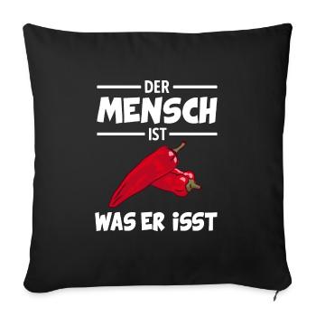 Lustiger Koch Küchen Spruch Scharfes Essen Chilli - Sofakissenbezug 45 x 45 cm - Schwarz - Vorne