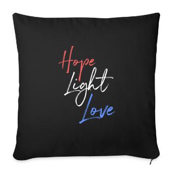 Hope Light Love - Sofa pillowcase 17,3'' x 17,3'' (45 x 45 cm) - black - Front