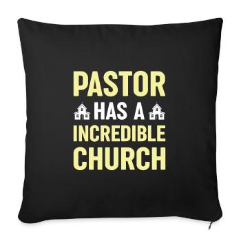 Pastor has an incredible church Christ - Sofa pillowcase 17,3'' x 17,3'' (45 x 45 cm) - black - Front