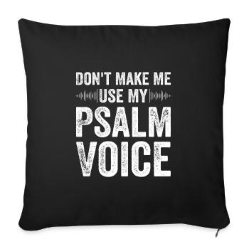 Ne me faites pas utiliser ma voix de psaume Le pasteur aime le sien - Housse de coussin décorative 45 x 45 cm - noir - Devant
