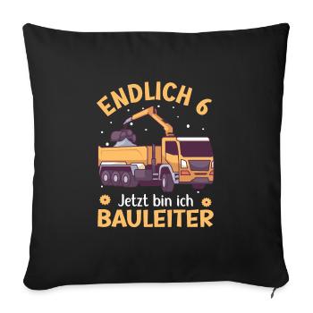 6. Geburtstag Junge Kipper Design Endlich 6 - Sofakissenbezug 45 x 45 cm - Schwarz - Vorne