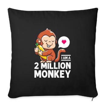 I'm a 2 million monkey banana warm heart - Sofa pillowcase 17,3'' x 17,3'' (45 x 45 cm) - black - Front