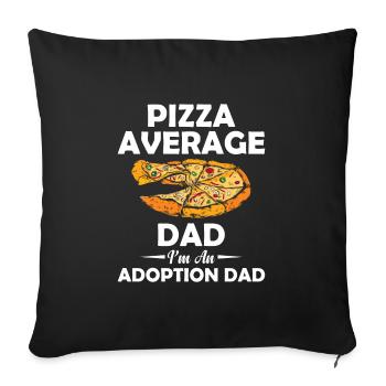 Pizza Average Dad I'm An Adoption Dad Loves Kids - Sofa pillowcase 17,3'' x 17,3'' (45 x 45 cm) - black - Front