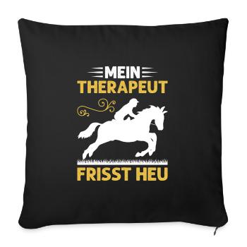 Mein Therapeut Frisst Heu Reiten - Sofakissenbezug 45 x 45 cm - Schwarz - Vorne