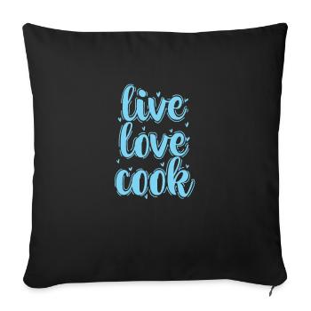 Live Love Cook Chef Hobby Food Kitchen - Sofa pillowcase 17,3'' x 17,3'' (45 x 45 cm) - black - Front