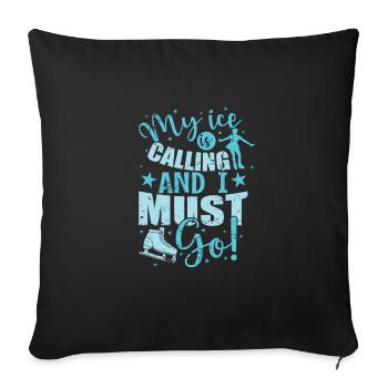 My Ice is calling and I must Go Eisbahn - Sofakissenbezug 45 x 45 cm - Schwarz - Vorne