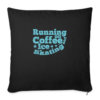 Running on Coffee and Ice Skating Eisbahn - Sofa pillowcase 17,3'' x 17,3'' (45 x 45 cm) - black - Front
