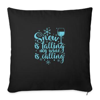 Snow is falling my Wine is calling Winter - Sofakissenbezug 45 x 45 cm - Schwarz - Vorne