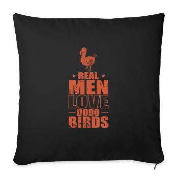 Real Men Love Dodo Birds Animal Bird - Sofa pillowcase 17,3'' x 17,3'' (45 x 45 cm) - black - Front