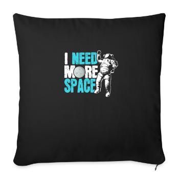 Solar System I need more space astronaut - Sofa pillowcase 17,3'' x 17,3'' (45 x 45 cm) - black - Front