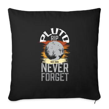 Solar System Pluto RIP Never Forget - Sofa pillowcase 17,3'' x 17,3'' (45 x 45 cm) - black - Front