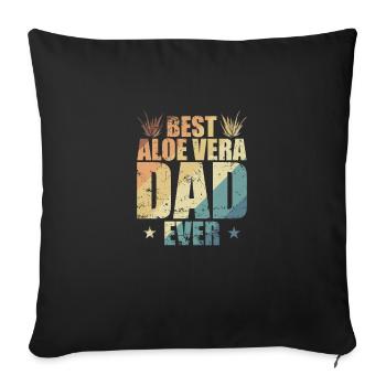Best Aloe Vera Dad Ever Medicinal Plant Skin - Sofa pillowcase 17,3'' x 17,3'' (45 x 45 cm) - black - Front