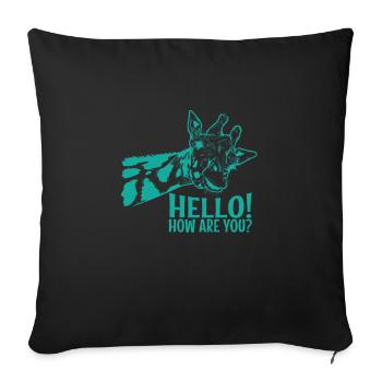 Hello How are You? Giraffe exotic animal - Sofa pillowcase 17,3'' x 17,3'' (45 x 45 cm) - black - Front