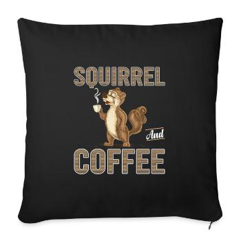 Squirrel Coffee Time to Wake Up Squirrel Squirrel - Sofa pillowcase 17,3'' x 17,3'' (45 x 45 cm) - black - Front