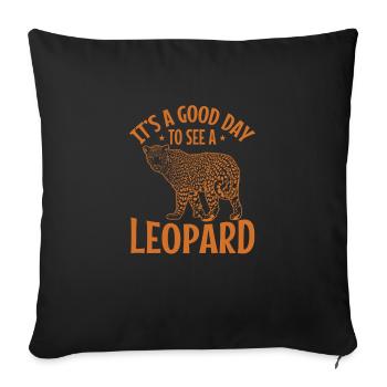 It's a good Day to see a leopard big cat animal - Sofa pillowcase 17,3'' x 17,3'' (45 x 45 cm) - black - Front