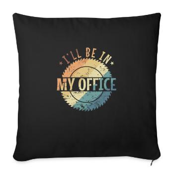I'll be on my Office in the Forrest - Sofa pillowcase 17,3'' x 17,3'' (45 x 45 cm) - black - Front