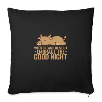 With Dreams in sight, embrace the good Night - Sofakissenbezug 45 x 45 cm - Schwarz - Vorne