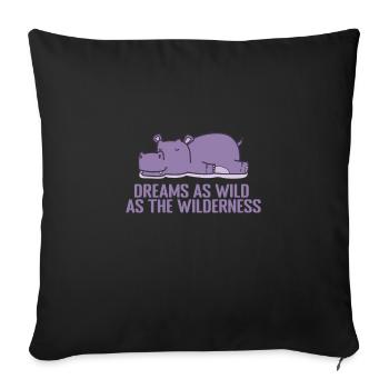 Dreams as Wild as the Wilderness Pyjama - Sofa pillowcase 17,3'' x 17,3'' (45 x 45 cm) - black - Front