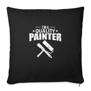 Je suis un Peintre de qualité Profession Peintre - Housse de coussin décorative 45 x 45 cm - noir - Devant