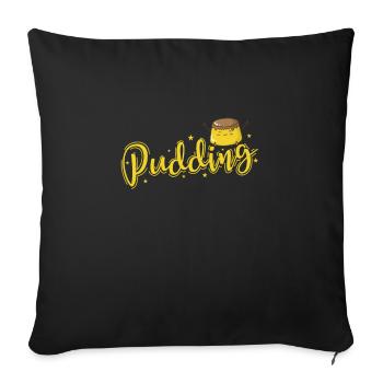 Life's a Piece of Pudding Dessert - Sofa pillowcase 17,3'' x 17,3'' (45 x 45 cm) - black - Front